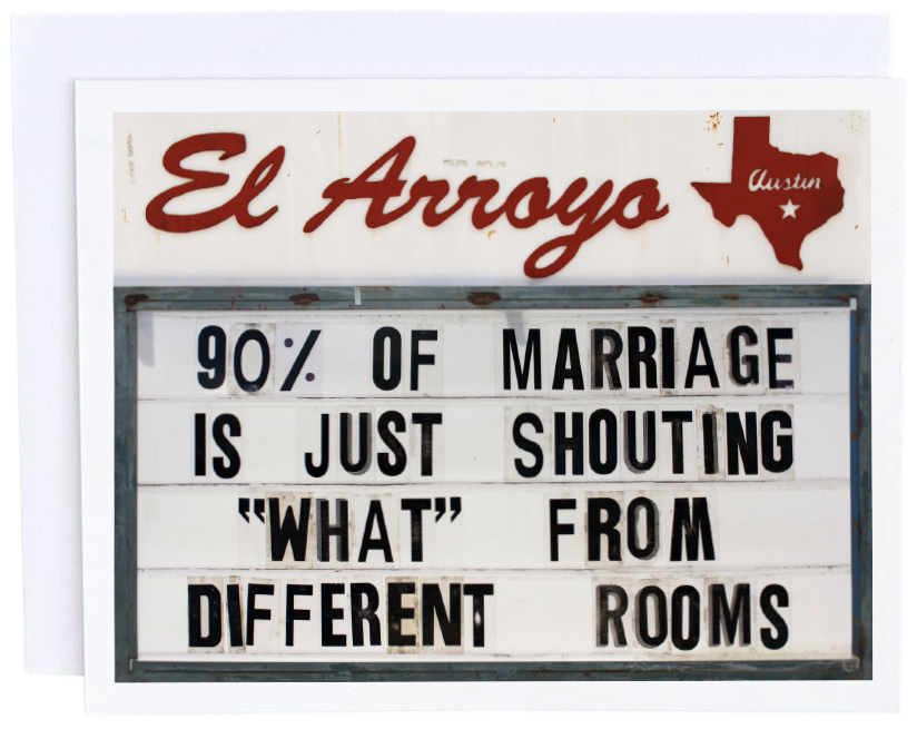 El Arroyo's 90% of Marriage Card
