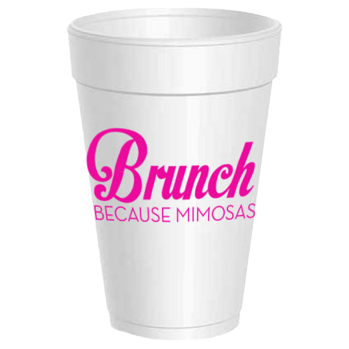 Brunch Because Mimosas Party Cups