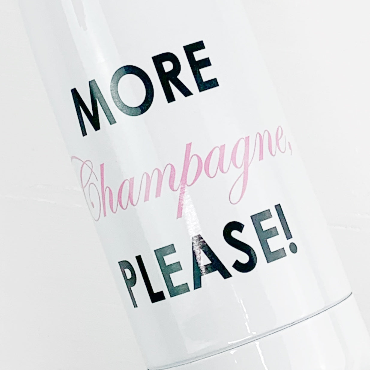 More Champagne Please Water Bottle