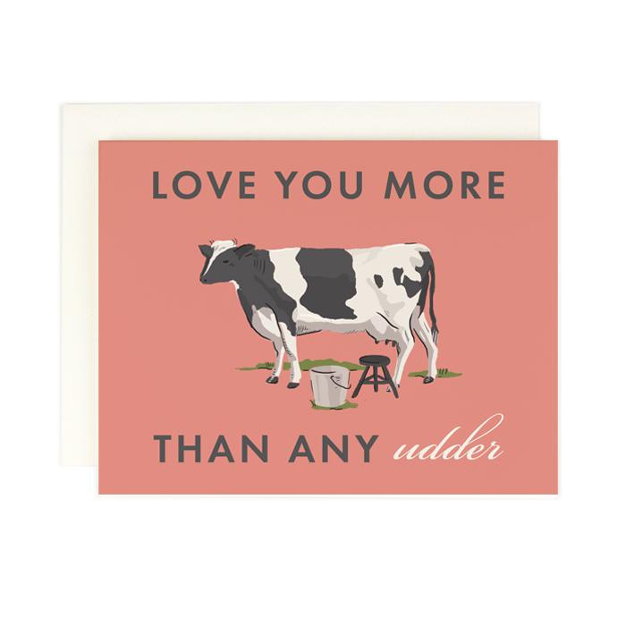 More Than Any Udder Card