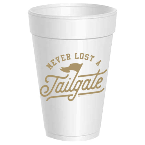 "Never Lost a Tailgate" Party Cups