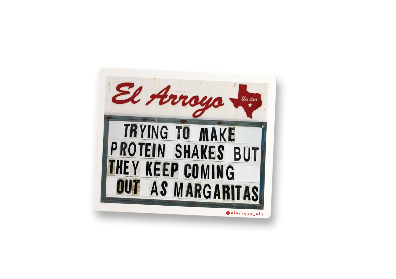 El Arroyo's Protein Shake Sticker